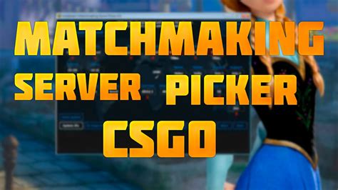 how to use matchmaking server picker csgo